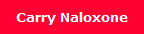 Carry Naloxone